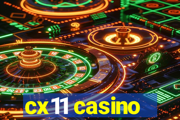 cx11 casino